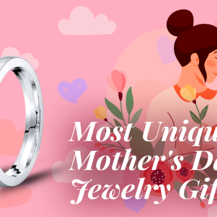 Amazing Jewelry Gift Ideas for Mother’s Day