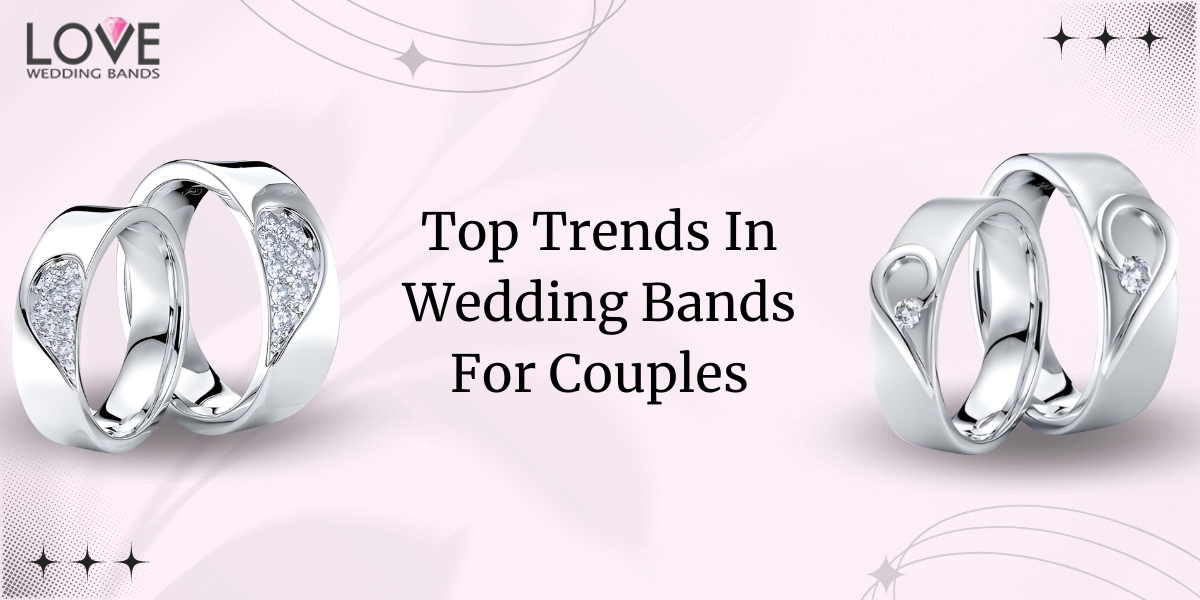 Top Trends in Wedding Bands for Couples